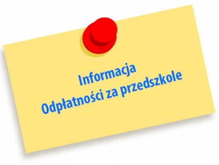 Informacja- odpłatność za przedszkole